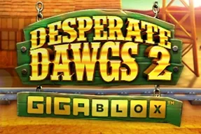 Desperate Dawgs 2 Gigablox